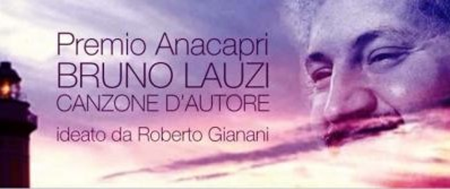 Premio “Anacapri Bruno Lauzi - canzone d’autore 2024” XV edizione 